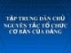 Bài giảng Lý luận và nghiệp vụ công tác Đảng - Bài 2: Tập trung dân chủ nguyên tắc tổ chức cơ bản của Đảng