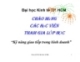 Bài giảng Kỹ năng giao tiếp trong kinh doanh: Chương 4 - ThS. Nguyễn Văn Chương