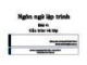 Bài giảng Ngôn ngữ lập trình - Bài 4: Cấu trúc và lớp