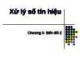 Bài giảng Xử lý số tín hiệu - Chương 5: Tìm hiểu biến đổi Z