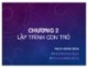 Bài giảng Kỹ thuật lập trình nâng cao: Chương 2 - Trần Minh Thái