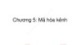 Bài giảng Nhập môn Kỹ thuật truyền thông - Chương 5: Mã hóa kênh
