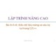 Bài giảng Lập trình nâng cao: Bài 4+5+6 - Trương Xuân Nam