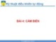 Bài giảng Kỹ thuật điều khiển tự động - Bài 4: Cảm biến