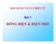 Bài giảng Vật lý điện từ - Bài 3: Dòng điện và điện trở