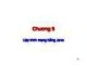 Bài giảng Công nghệ lập trình tích hợp: Chương 5 - TS. Nguyễn Quang Uy
