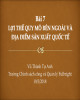 Bài giảng Chính sách ngoại thương: Bài 7 - Vũ Thành Tự Anh